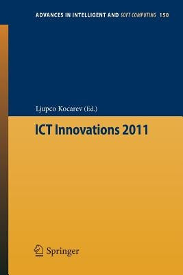 ICT Innovations 2011 by Kocarev, Ljupco