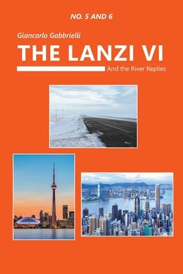 The Lanzi Vi: And the River Replies by Gabbrielli, Giancarlo