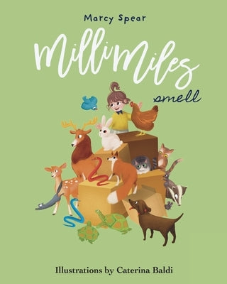 Milli Miles: Smell by Spear, Marcy