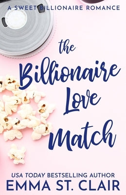 The Billionaire Love Match by St Clair, Emma