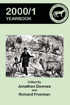 Centre for Fortean Zoology Yearbook 2000/1 by Downes, Jonathan