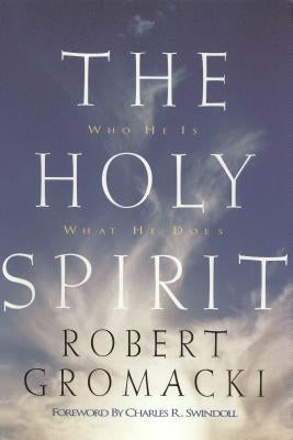 The Holy Spirit by Gromacki, Robert
