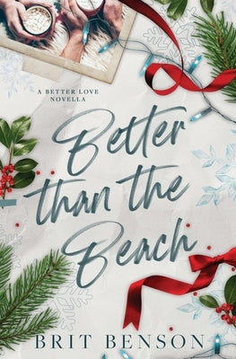 Better Than the Beach: Alternative Cover Edition by Benson, Brit