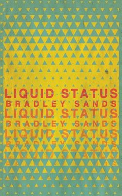 Liquid Status by Sands, Bradley