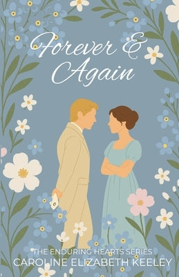 Forever & Again by Keeley, Caroline Elizabeth