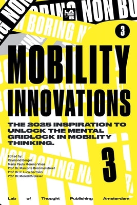 Non-Boring Mobility Innovations 2025 by Berger, Raymond
