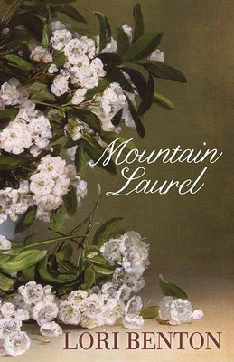 Mountain Laurel: A Kindred Novel by Benton, Lori