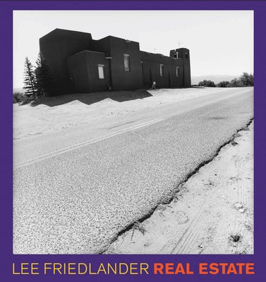 Lee Friedlander: Real Estate by Friedlander, Lee
