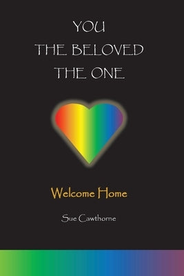 You The Beloved The One: Welcome Home by Cawthorne, Sue