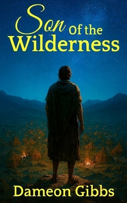 Son of the Wilderness by Gibbs, Dameon