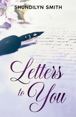 Letters to You by Smith, Shundilyn