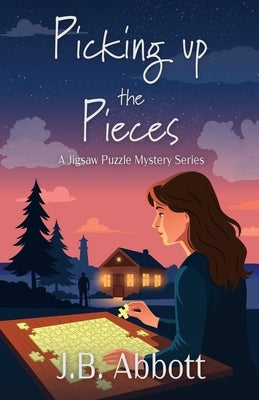 Picking Up the Pieces by Abbott, J. B.
