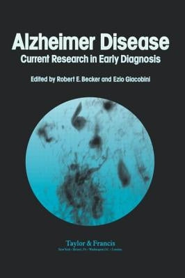 Alzheimer's Disease: Current Research In Early Diagnosis by Becker, Robert