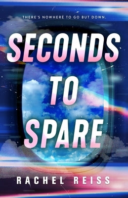 Seconds to Spare by Reiss, Rachel