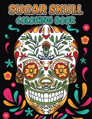 Sugar Skull Coloring Book by Bidden, Laura