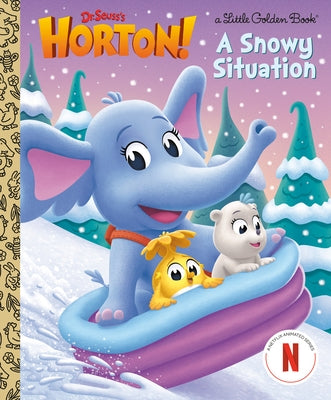 A Snowy Situation (Dr. Seuss's Horton!) by Roth, Megan