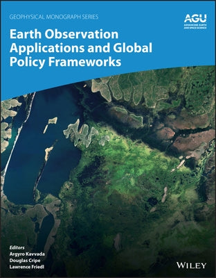 Earth Observation Applications and Global Policy Frameworks by Kavvada, Argyro