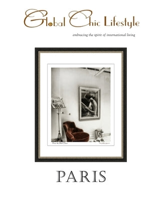 Global Chic Lifestyle Paris by Lawrence, Terry Kathryn