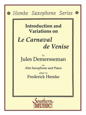 Le Carnaval de Venise (Carnival of Venice): Alto Sax by Demersseman, Jules