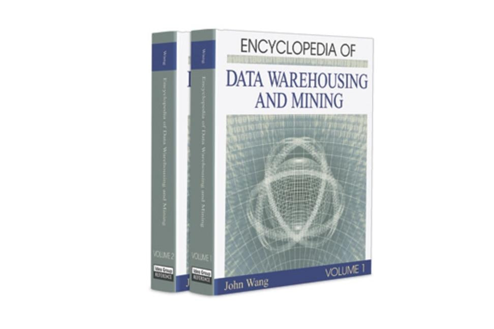 Encyclopedia of Data Warehousing and Mining by Wang, John