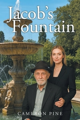 Jacob's Fountain by Pine, Cameron