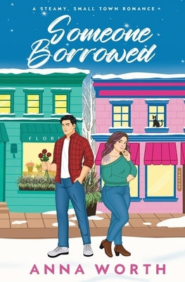 Someone Borrowed by Worth, Anna
