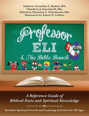 Professor Eli & The Bible Bunch by Barker, Ma Cornelius L.