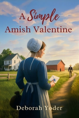 A Simple Amish Valentine by Yoder, Deborah