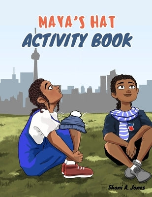 Maya's Hat Activity Book by Jones, Shani