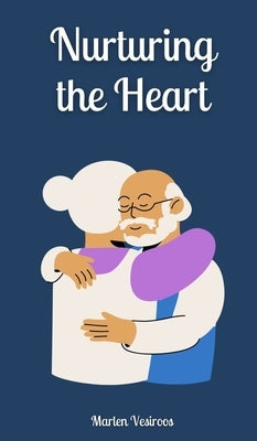 Nurturing the Heart by Vesiroos, Marlen