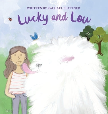 Lucky & Lou by Plattner, Rachael