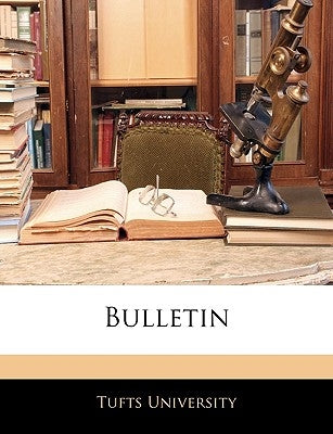 Bulletin by Tufts University, University