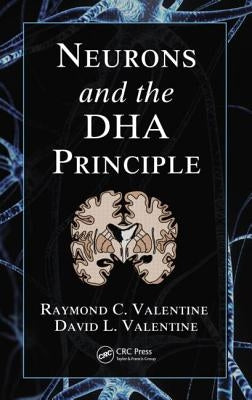 Neurons and the Dha Principle by Valentine, Raymond C.