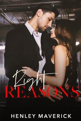Right Reasons by Maverick, Henley