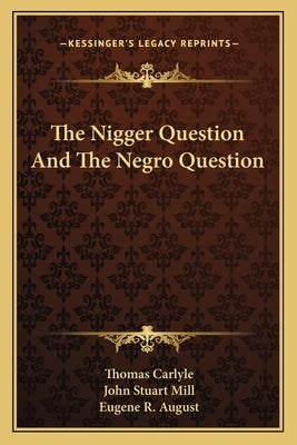 The Nigger Question And The Negro Question by Carlyle, Thomas