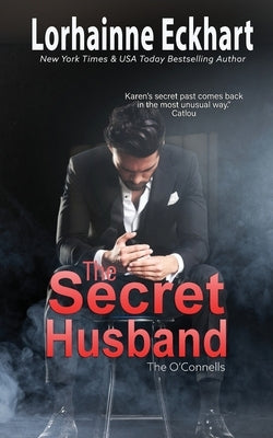 The Secret Husband by Eckhart, Lorhainne
