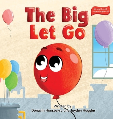 The Big Let Go by Hansberry, Donavin