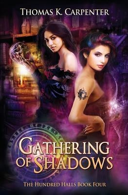 Gathering of Shadows by Carpenter, Thomas K.