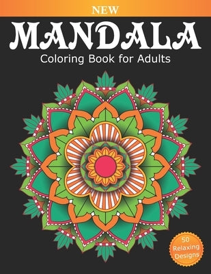 Mandala Coloring Book for Adults: An Adult Coloring Book for Relaxation, Stress Relief and Anxiety, Perfect Stress Relief Gift for Women by Fun, Adult Coloring