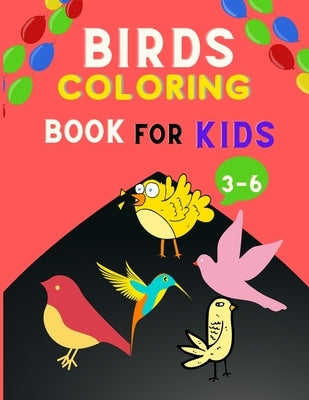 Birds coloring book for kids ages 3-6: Super Fun Coloring Book for Kids and Preschoolers: Coloring Books for Children, Bird Book for Kids & toddlers by Vann, Alejandro