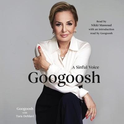 Googoosh: A Sinful Voice by Googoosh