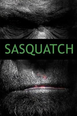 Sasquatch by Shadrick, R. L.