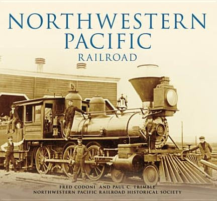 Northwestern Pacific Railroad by Codoni, Fred