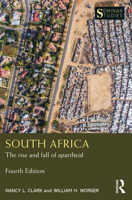 South Africa: The rise and fall of apartheid by Clark, Nancy L.