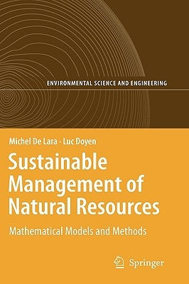 Sustainable Management of Natural Resources: Mathematical Models and Methods by De Lara, Michel