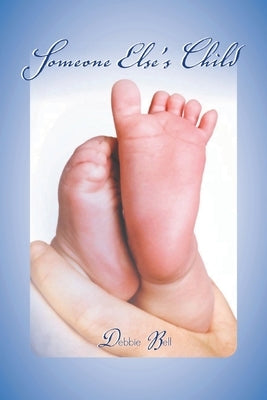 Someone Else's Child by Bell, Debbie