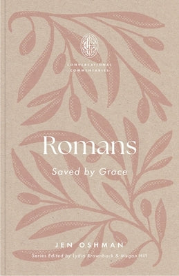 Romans: Saved by Grace by Oshman, Jen