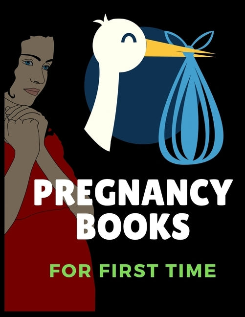 Pregnancy Books: A Week-by-Week Activities Guide for the First Time moms pregnancy by Press Point, Ziboin