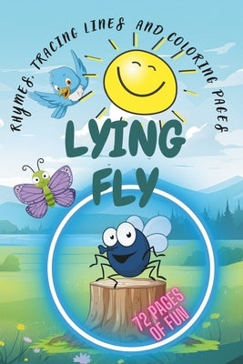 Lying Fly - Nursery Rhymes Book for preschool and kids age 3-8: My First Book of Patterns: Pencil Control Tracing book for boys & girls Rhymes and lea by Lino
