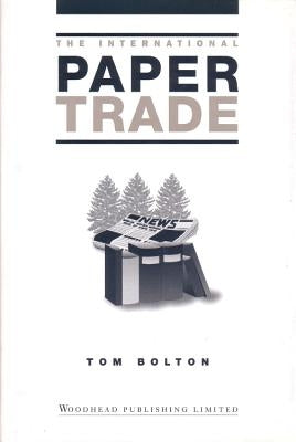 International Paper Trade by Bolton, Tom